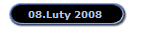 08.Luty 2008